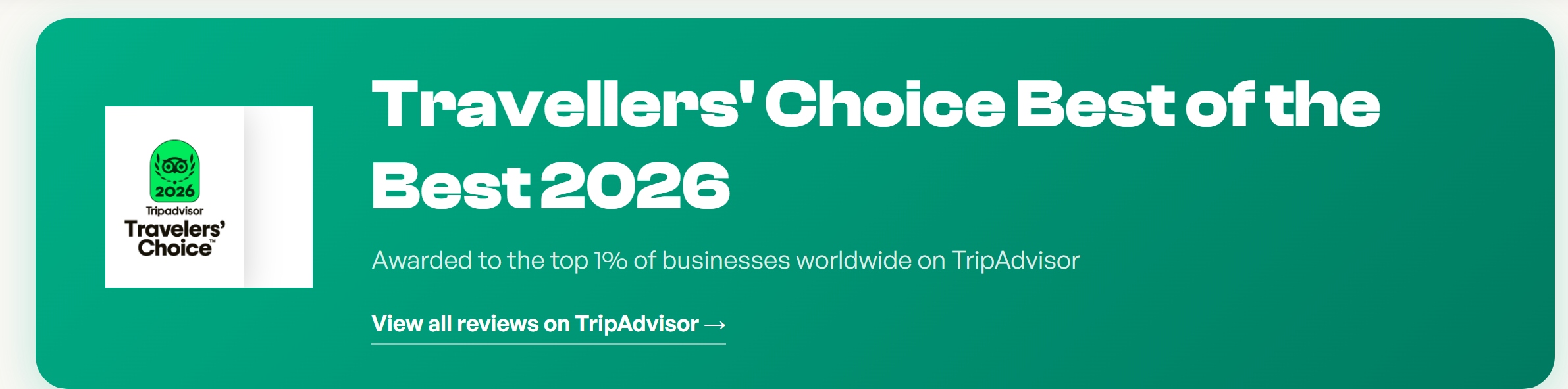 TripAdvisor Travellers Choice Best of the Best 2026 — Awarded to the top 1% of businesses worldwide
